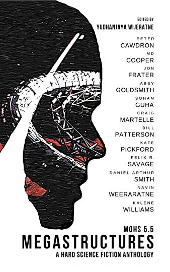 Mohs 5.5: Megastructures (Kindle Edition)