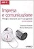 Impresa e comunicazione: Principi e strumenti per il management