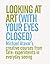 Looking At Art (With Your Eyes Closed) Michael Atavar's Creat... by Michael Atavar