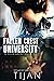 Fallen Crest University by Tijan Fallen Crest University by Tijan