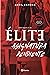 Élite by Abril Zamora
