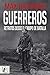 Guerreros by Max Hastings