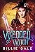 Wedded Witch (The Reigh Wit...