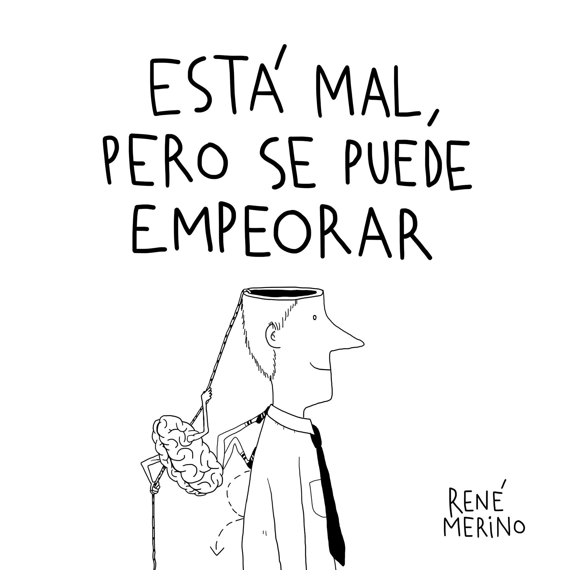 Está mal, pero se puede empeorar (Paperback)