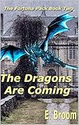 The Dragons Are Coming