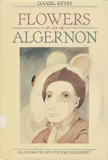 Flowers for Algernon - Short Story by Daniel Keyes