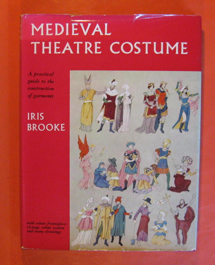Medieval Theatre Costume: a Practical Guide to the Construction of Garments