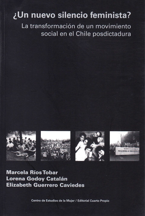 ¿Un nuevo silencio feminista? La transformación de un movimiento social en el Chile posdictadura