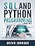 SQL AND Python Programming: 2 Books IN 1!