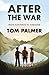 After the War by Tom Palmer