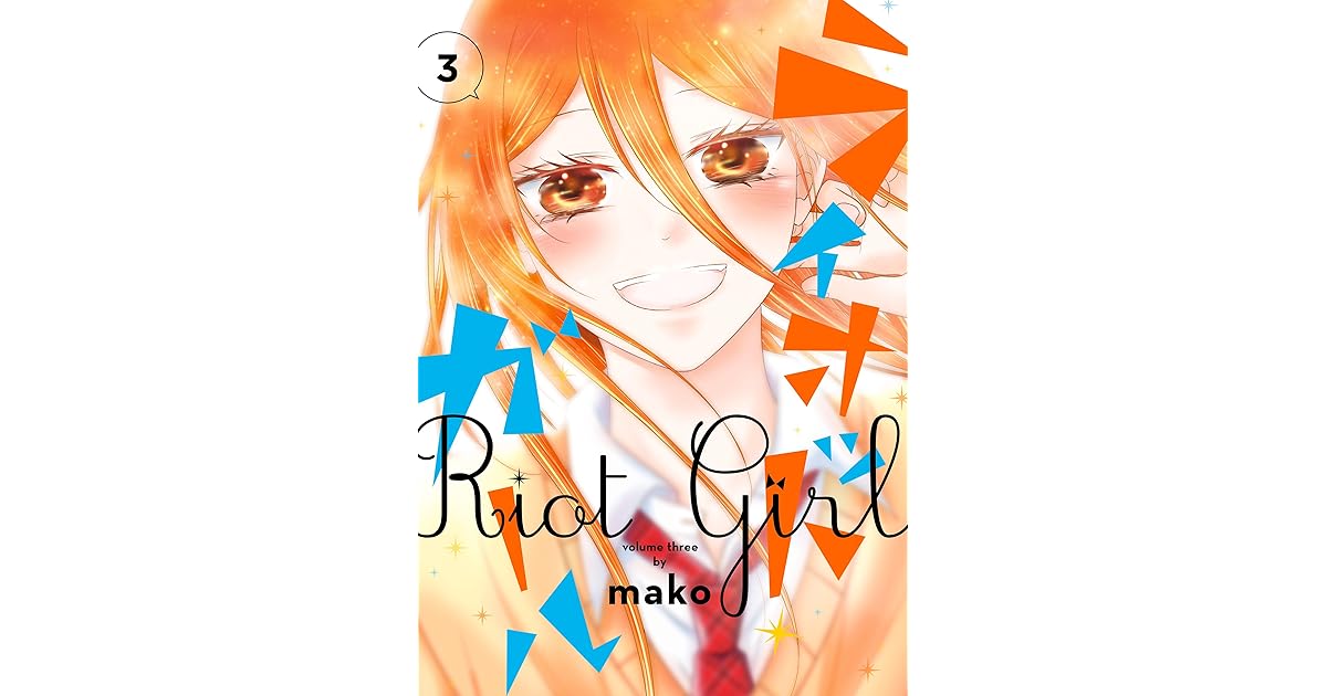 ライオット・ガール 3巻 by Mako