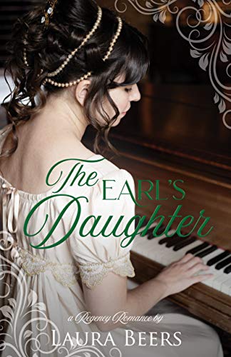 The Earl's Daughter  (Regency Brides: A Promise of Love #4)