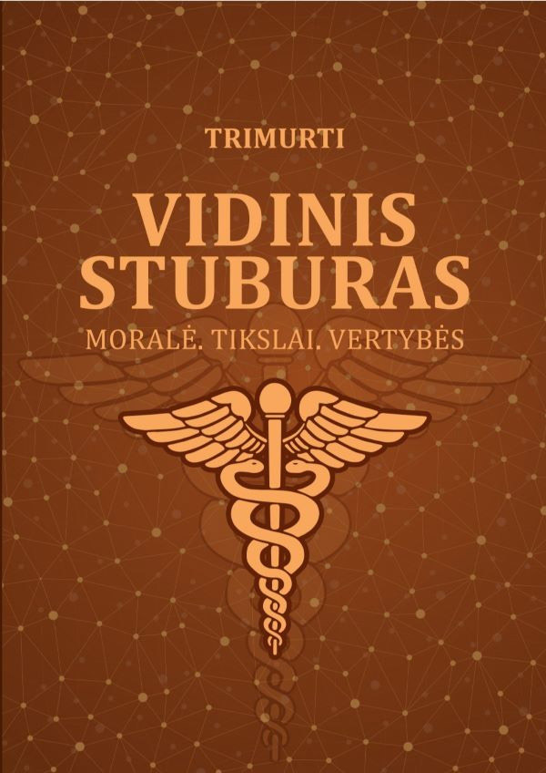 Vidinis stuburas: moralė, tikslai, vertybės