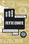 Fette Ernte