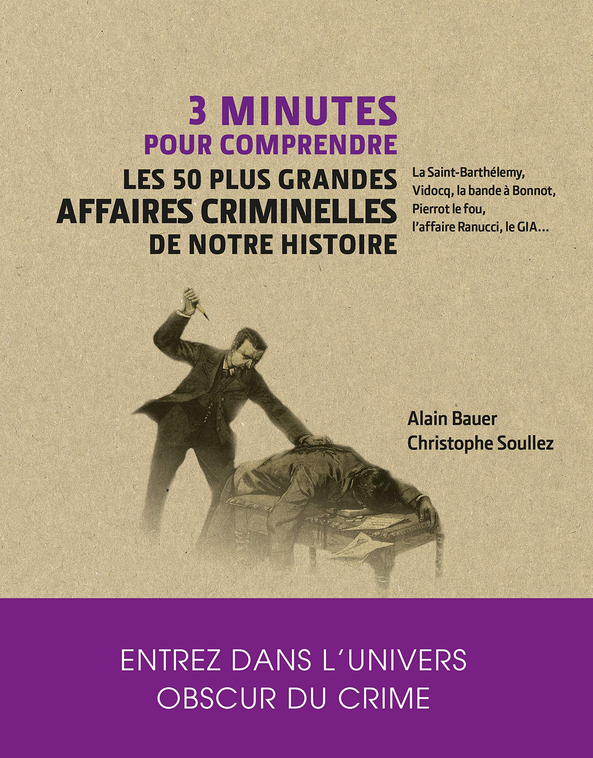 3 minutes pour comprendre les 50 plus grandes affaires criminelles de notre histoire (Hardcover)