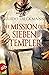 Die Mission der sieben Templer