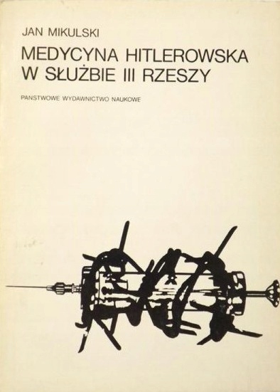 Medycyna hitlerowska w służbie III Rzeszy (Paperback)