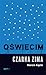 Oświęcim. Czarna zima by Marcin Kącki
