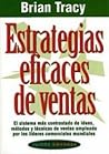 Estrategias eficaces de ventas: El sistema más contrastado de ideas, métodos y técnicas de ventas empleado por los líderes comerciales mundiales (Paidos Empresa / Business Paidos) (Spanish Edition) Estrategias eficaces de ventas: El sistema más contrastado de ideas, métodos y técnicas de ventas empleado por los líderes comerciales mundiales (Paidos Empresa / Business Paidos) (Spanish Edition)
