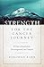 Strength for the Cancer Jou...