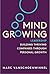 Mind Growing by Marc Vanschoenwinkel