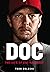 Doc The Life of Roy Halladay by Todd Zolecki