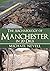 The Archaeology of Manchest...