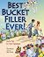 Best Bucket Filler Ever! by Carol McCloud