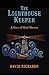 The Lighthouse Keeper: A Story of Mind Mastery