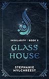 Glasshouse (Insularity, #2)