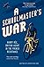 A Schoolmaster's War: A Bri...