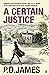 A Certain Justice