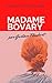 Madame Bovary par Gustave Flaubert (French Edition)