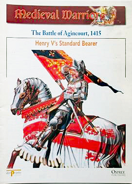 Medieval Warriors: The Battle of Agincourt 1415