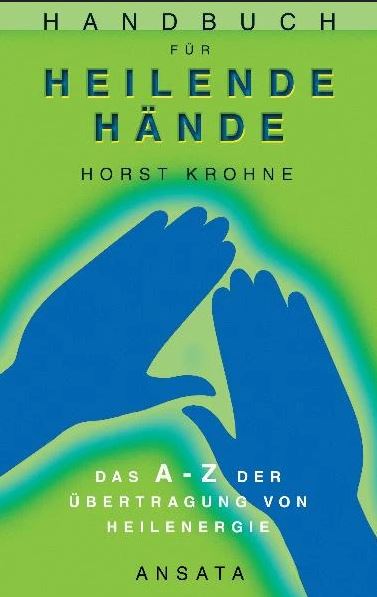 Handbuch für heilende Hände: Das A-Z der Übertragung von Heilenergie (Hardcover)