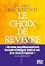 Le choix de revivre