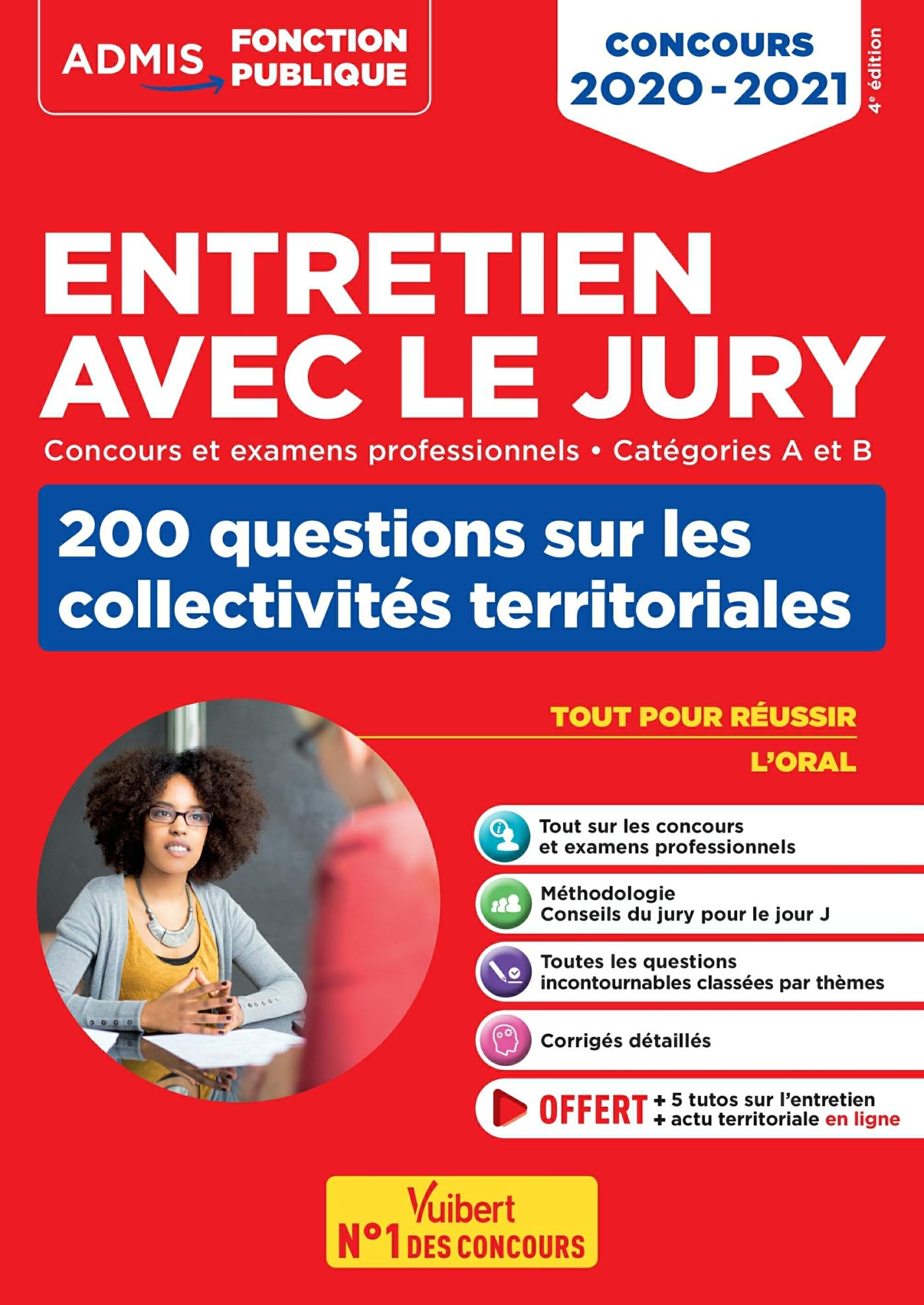 Entretien avec le jury - 200 questions sur les collectivités territoriales - Catégories A et B - Concours et examens professionnels: Concours 2020-2021 (Admis Fonction Publique) (French Edition)