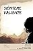 Sienteme Valiente