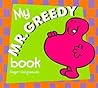 My Mr. Greedy Board Book