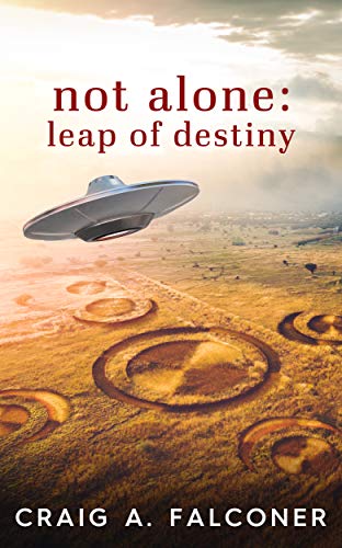 Leap of Destiny (Not Alone #5; The Discovery Trilogy #2)