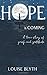 Hope is Coming: A true stor...