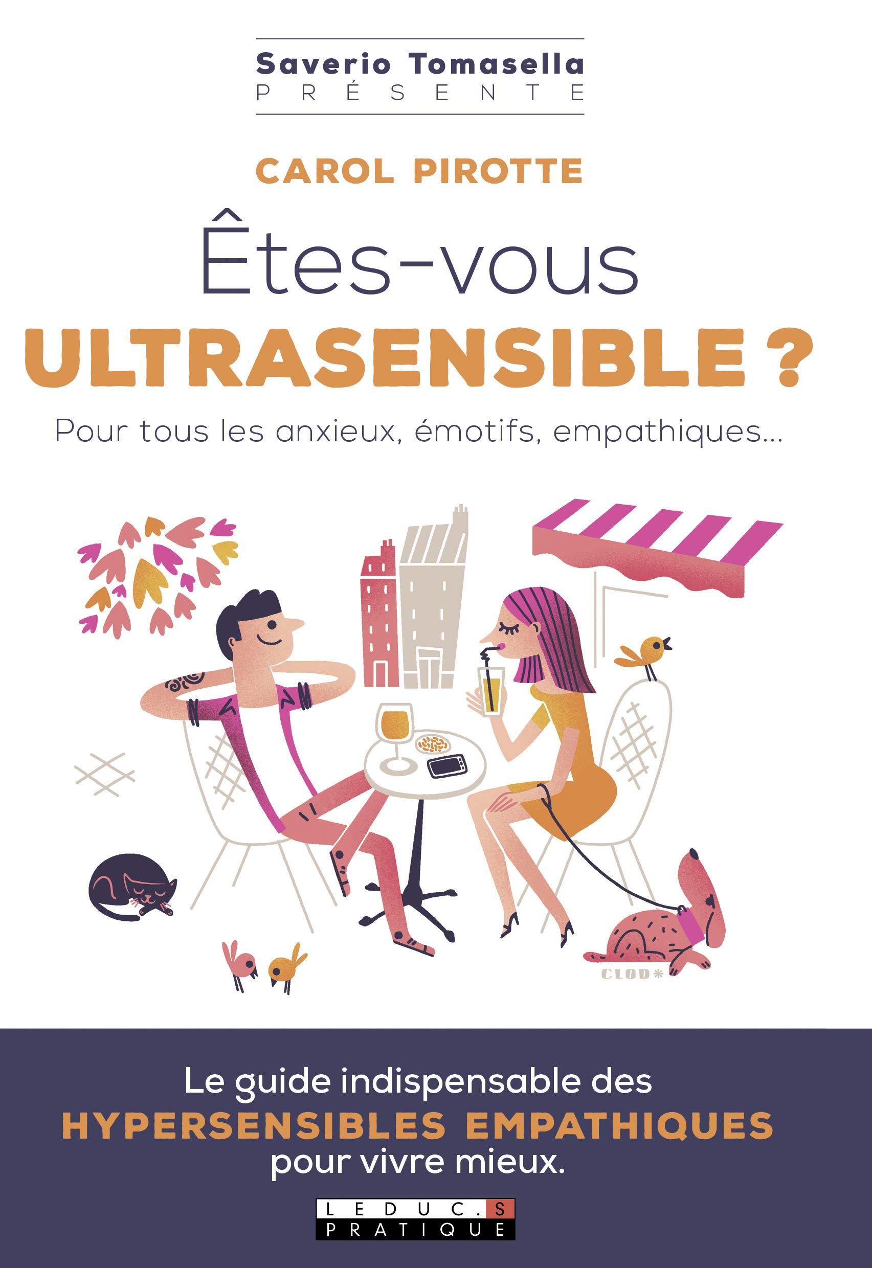 Etes-vous ultrasensible ?: Pour tous les anxieux, émotifs, empathiques ... (Paperback)