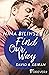 Find Our Way: David & Keiran (Philadelphia Love Storys, #4)