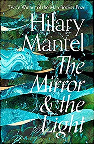 The Mirror & the Light