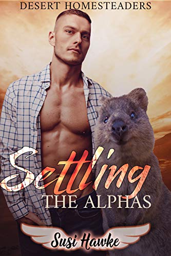 Settling the Alphas (Desert Homesteaders, #1)