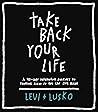 Take Back Your Li...
