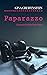 Paparazzo: Paula Sterns zweiter Fall (German Edition)