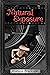Natural Exposure (Bijou Basin #1) by Koriana Brackson