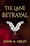 The Lane Betrayal