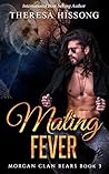 Mating Fever by Theresa Hissong